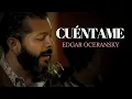 Download Lagu EDGAR OCERANSKY - CUÉNTAME (Video Oficial) MP3