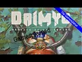 Daimyo Rebirth of the Nation Gamesplained - Part 1