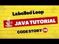 Java tutorial - labelled loop