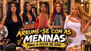 Arrume-se Com As Meninas Da Tropa Para A Festa De Erick 