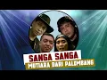 Download Lagu Sanga Sanga - Mutiara Dari Palembang (Music Video)