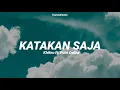 Download Lagu Katakan Saja - Khifnu ft. Putri Delina (Lirik)//Slowed + Reverb #ViralTikTok