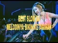 Download Lagu DJ BEST SLOW REMIX # MELODINYA BIKIN GAK NAHAN UNTUK GOYANG