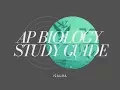 AP BIOLOGY SURVIVAL GUIDE STUDY GUIDES
