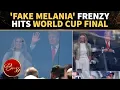 FAKE MELANIA Returns Sunglasses Fuel Body Double Claims FIFA World Cup Clip Sends Internet Wild