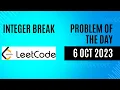 Problem Of The Day 6 October 2023 LeetCode - 343 Integer Break