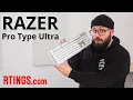 Razer Pro Type Ultra Keyboard Review - Nailing Gaming and Office Use