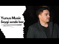 Download Lagu Yunus Music - Söýgi sende bar