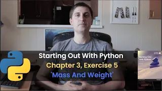 Starting Out With Python - Chapter 3 Exercise 5 Mass And Weight