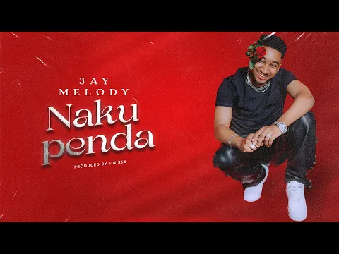 Download MP3 Jay Melody_Nakupenda (Lyric video)