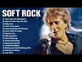 Lagu Rod Stewart, Phil Collins, Elton John, Air Supply, Bee Gees, Lobo | Soft Rock 70s 80s 90s Love Songs