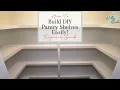 How To Build Easy DIY Pantry Shelves Small Pantry Makeover On A Budget EP 1
