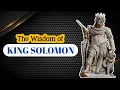 King Solomon wise quotes Quotes that can make you a genius Word to the wise