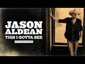 Jason Aldean - This I Gotta See