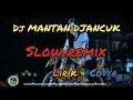 Dj Slow Mantan Djancuk - nofin asia terbaru 2019