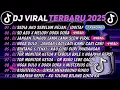 Lagu DJ TIKTOK TERBARU 2025🎵DJ SEDIA AKU SEBELUM HUJAN - IDGITAF🎵DJ SO ASU X MELODY DORA DORA |FULL ALBUM