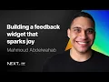 Mahmoud Abdelwahab Building a feedback widget that sparks joy