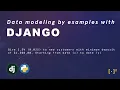 Data modeling by examples with django 4 0 Models Part 1