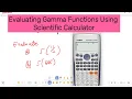 How to Evaluate Gamma Functions with a Scientific Calculator Step-by-Step Guide