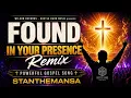Found In Your Presence   StanTheManSA