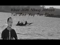 Download Lagu Sep 8, 2025 Lub Neej Hluas Nraug Khuv Xim Tus Yus Tsi Tau