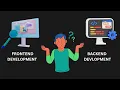 Frontend and Backend Development Fully Explained