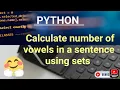 -PYTHON TUTORIALS Program to count number of vowels in a string