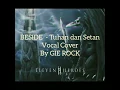 Tuhan dan setan beside vocal cover