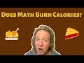 Does Math Burn Calories Thanksgiving