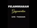 Download Lagu GUYONWATON - PELANGGARAN | trimo ngalih ngempet perih ( lirik + Terjemaah )