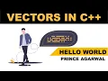 Vectors in STL Data Structure For Beginners Hello World