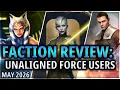 FACTION RANKINGS UNALIGNED FORCE USERS May 2026