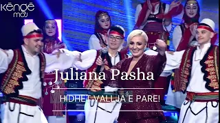 Juliana Pasha - Hidhet vallja e pare! (Kenge moj)