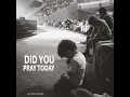Did You Pray Today
