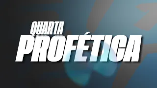 QUARTA PROFÉTICA | 12.02.2025