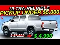 TOP 4 5 000 PICKUP TRUCKS BUILT TO OUTLAST EVERYTHING