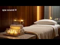 Luxury Spa Background Music | 10 Hours | Deep Relaxation for Spa & Massage🌿#relaxingmusic