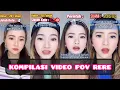 Download Lagu KOMPILASI VIDEO TIKTOK POV RERE (DES II) - REGITAMASRI