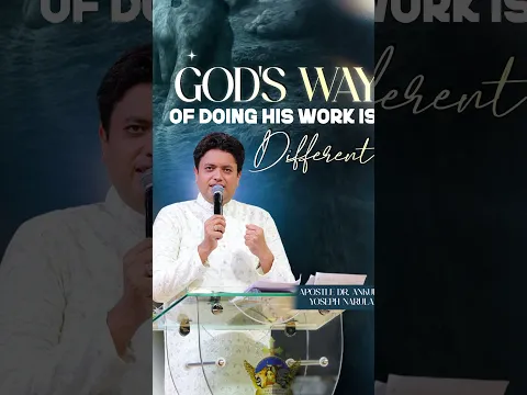 God's Way Of Doing His Work Is Different #apostleankuryosephnarula #deeprevelation