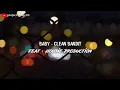 Baby - Clean Bandit Mix. Housie Production | Lirik \u0026 Terjemahan Indonesia