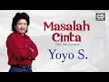 Download Lagu Masalah Cinta - Yoyo Suwaryo | Official Music Video