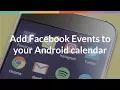 Add Facebook Events to your Android calendar