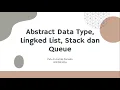 ADT Linked List Stack dan Queue Struktur Data