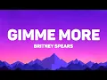 Lagu Britney Spears - Gimme More (Lyrics)