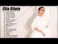 Download Lagu Cita Citata Full Album 2021 - Cita Citata Best Of Full Song