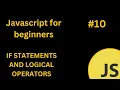 JavaScript If Statements with Logical Operators