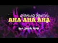 Download Lagu GOYANG SENTAK - AHA AHA AHA 🌴 IPAN LENGARY 2025