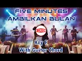 Download Lagu Five Minutes - Ambilkan Bulan [Key F - Guitar Chord]