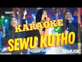 Download Lagu SEWU KUTO - KARAOKE Yeni Inka Adella