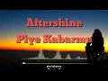 Download Lagu Aftershine - piye kabarmu (lirik)